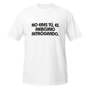 No eres tú, es mercurio retrógrado